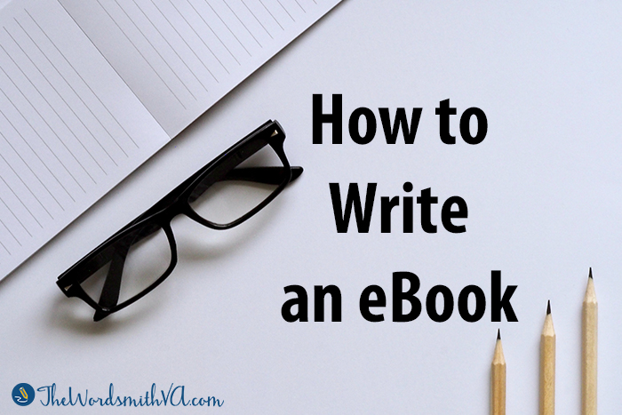 How to Write an eBook – The Wordsmith VA